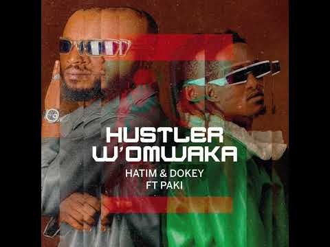 Hatim & Dokey - Hustler Womwaka ft Pakii (Audio Slide)