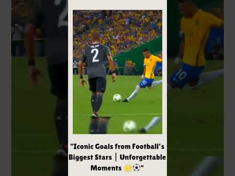 "Iconic Goals from Football’s Biggest Stars | Unforgettable Moments 🌟⚽" #football