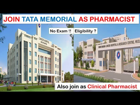 JOIN TATA MEMORIAL HOSPITAL AS PHARMACIST I PHARMACIST VACANCY 12 POSTS I CLINICAL PHARMACIST I TATA