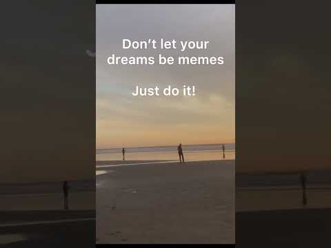 Don’t let your dreams be memes! #justdoit  #justdoityourself #dream  #pismobeach #california #shorts