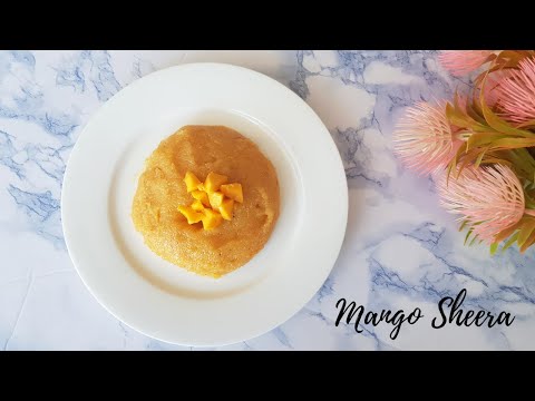 Mango sheera / Mango Kesari /Asheescookbook