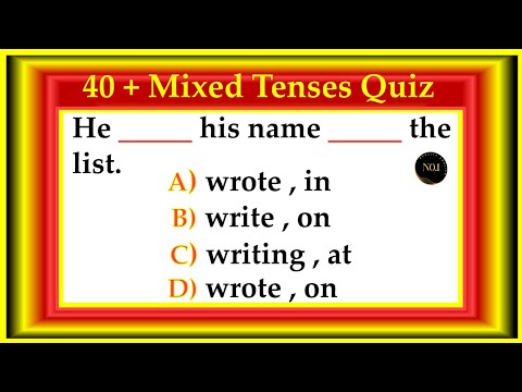 40 + Grammar Tenses Test | Verb & Tenses mixed | English All Tenses Quiz | No.1 Quality English