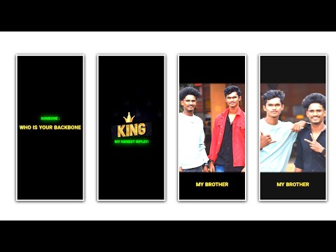 😎NEW TRENDING BOYS' my backbone attitude brothers whatsapp status editing alight motion king 😈