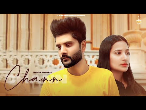 Chann | (Official Video) | Inder Moga | Hide Beats| Tyre Records | Latest Punjabi Songs 2024