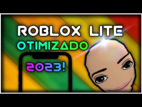 [ROBLOX LITE] 🔥 NOVA ATUALIZAÇÃO DO ROBLOX LITE PARA ANDROID FRACO!! 2023 ROBLOX LITE!! OTIMIZADO!!