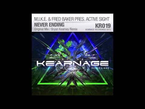 M.I.K.E. & Fred Baker Presents Active Sight - Never Ending