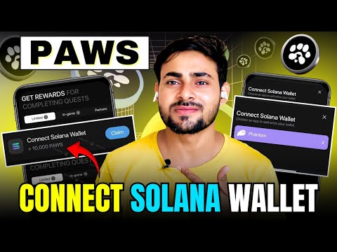 PAWS Airdrop SOLAN (Phantom) Wallet CONNECT Process || Paws Wallet Connect | PAWS Listing Date