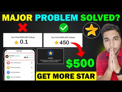 Major Airdrop Star Increase & Token Not Received | Major Star Price $2.5 || Major Withdraw Process