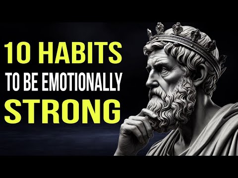 10 Habits to Be Emotionally Strong | Stoicism