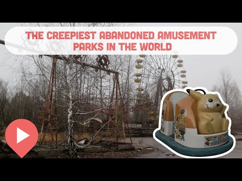 The Creepiest Abandoned Amusement Parks in the World