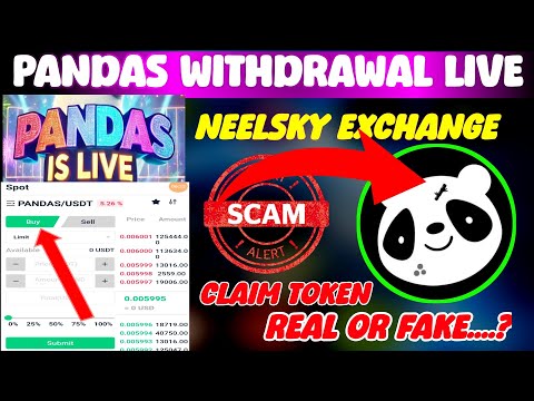 Pandas Biggest Update Today l Panda Airdrop Claim & Withdrawal l Pandas Withdrawal Neelsky Exchange