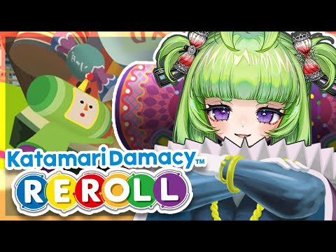 ROLL !! ROLL !! ROLL !! 【 Katamari Damacy Reroll 】also i'm back hi