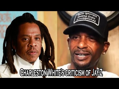 Charleston White's criticism of Jay-Z gains relevance as new sexual assault allegations surface