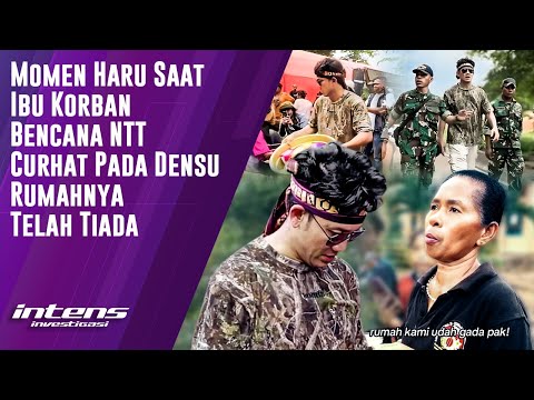 Momen Saat Ibu Korban bencana  NTT Curhat Pada Densu | Intens Investigasi | Eps 4734