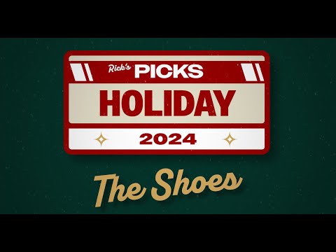 Rick's Holiday Picks 2024 - The Shoes