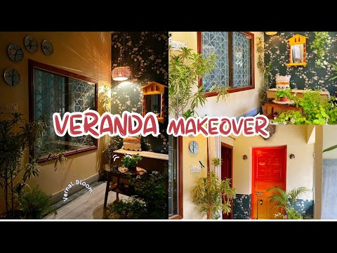 Home Entrance and Outdoor Area Transformation | Veranda or Balcony Makeover Ideas