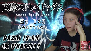 FIRST TIME REACTION BUNGO STRAY DOGS EP 3! *TANIZAKI IS NEO AND DAZAI WAS IN THE MAFIA?!*