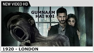 1920 London - Gumnaam Hai Koi (Video) Song | Jubin Nautiyal, Antara Mitra | Kaushik & Akash