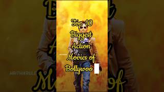 Top 10 Biggest action movies of Bollywood/action movies #bollywood #shorts