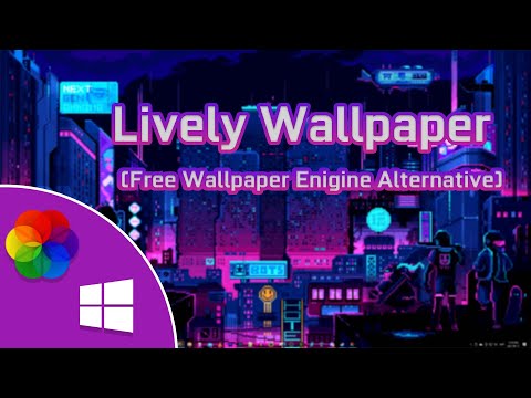 How To Get Free Live Wallpapers For Windows - Lively Wallpaper -  Free Wallpaper Engine Alternative