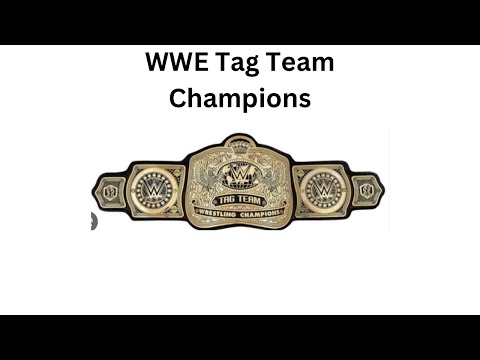 Every WWE Tag Team Champion (Updated)