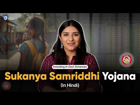 Ep1- Sukanya Samriddhi Yojana - 7 Features | Should you invest? | Investing in Govt Schemes in Hindi