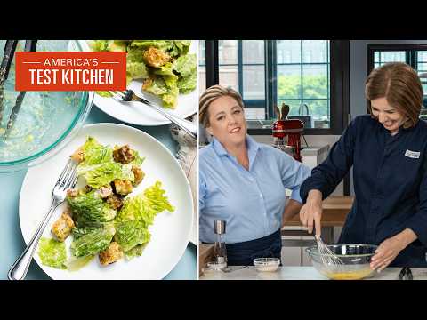 The Ultimate Classic Caesar Salad for Two | America's Test Kitchen (S24 E6)