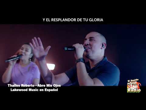 Thalles Roberto ft Lakewood Music - Abre Mis Ojos