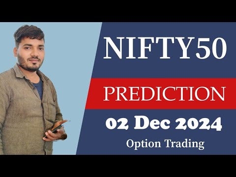 MONDAY | 2 DEC 2024 | GAP UP OR DOWN | TOMORROW NIFTY PREDICTION & ANALYSIS | bullish | bearish