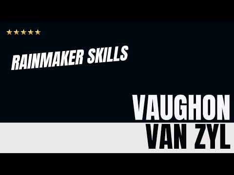 Vaughon van Zyl - Rainmaker Skills