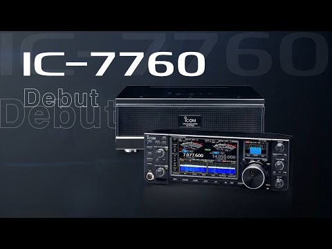 IC-7760, HF/50 MHz 200 W Transceiver, Debut