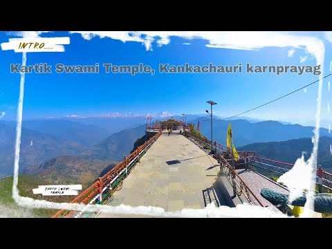 Kartik Swami Temple Kankachauri, karnprayag #creativelifesdvlogs