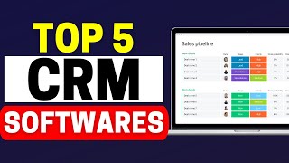 Best CRM Software 2024: Top 5 CRM Softwares You Should Consider