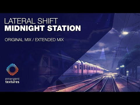 Lateral Shift - Midnight Station [Emergent Textures]