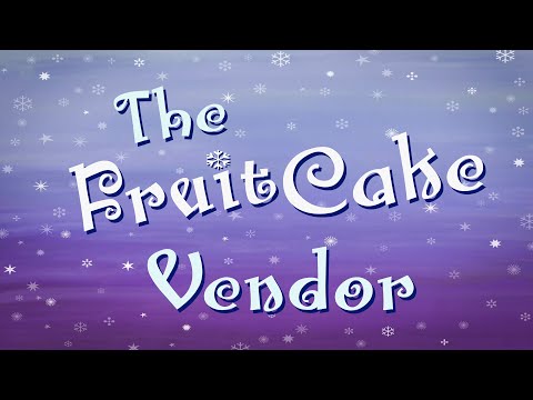 The Fruitcake Vendor (Christmas) - SB Soundtrack