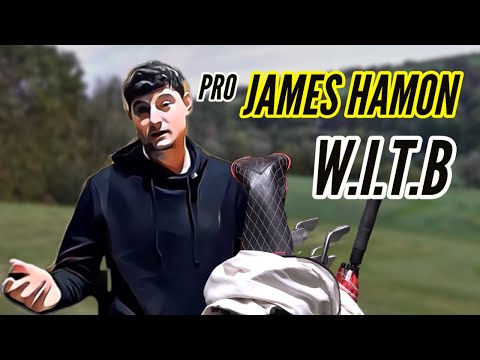 James Hamon Club Pro What's In The Bag? WITB