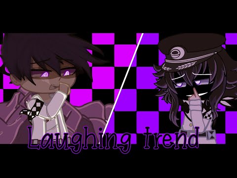 •| Laughing Trend |• (Danganronpa V3)