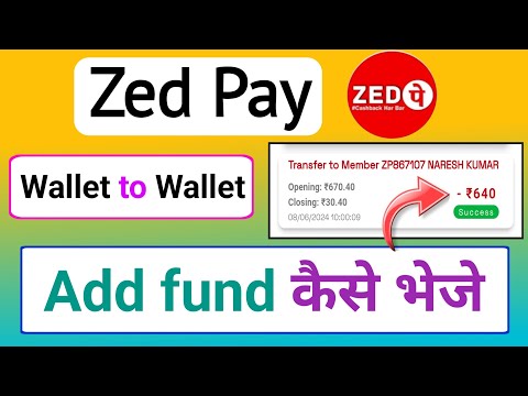 Zed Pay wallet to wallet add fund kaise bheje | zed pay add fund problem