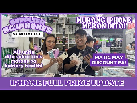 UPDATE PRICE IN GREENHILLS | IPHONE XR,11,12,13,14,15,16 ALL PRICE DROP ALERT!