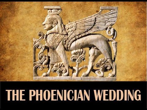 Ancient world - The Phoenician Wedding