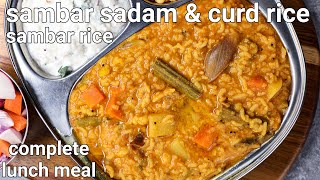 hotel style sambar rice & curd rice lunch combo recipe | one pot meal sambar sadam & curd rice