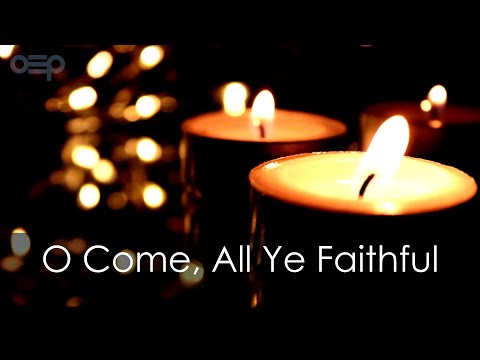 O Come, All Ye Faithful - Christmas Choral Music