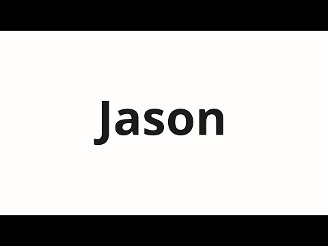 How to pronounce Jason