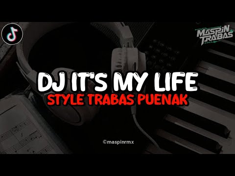 Dj It's My Life X India Mashup V2 Full Bass Santuy Style Trabas Viral TikTok 2024