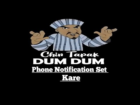 chin  Tapak  dum dum notification tone set | how to  Chin Tapak Dam Dam set notification sound |ᴍᴇᴍꜱ