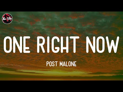 Post Malone - One Right Now (Lyrics)