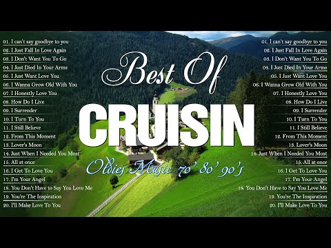 The Best Beautiful Evergreen Cruisin Love Songs to Feeling Emotional🍀Ultimate Old Love Song 80's 90'