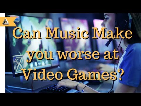 Can music make you worse at video games?