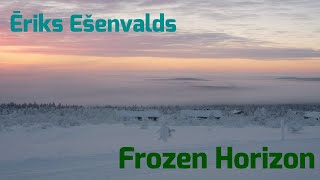 Ayane Matsuura - Ēriks Ešenvalds: Frozen Horizon