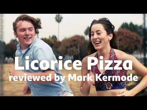 Licorice Pizza reviewed by Mark Kermode